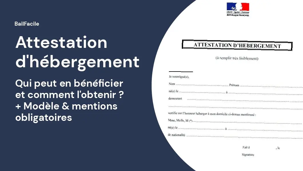 Attestation de logement : quoi fournir ?